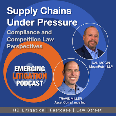 Dan Mogin and Travis Miller on the Emerging Litigation Podcast
